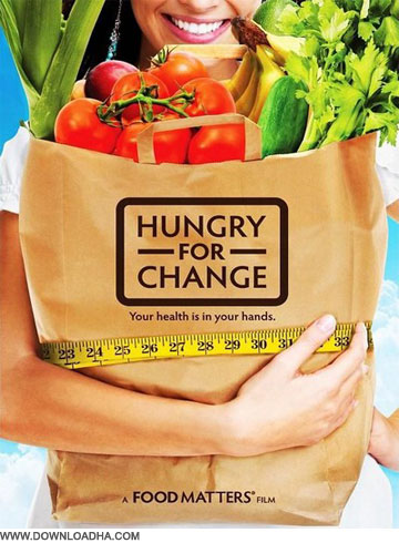 Food مستند سلامتی در دستان شما Food Matters   Hungry for Change