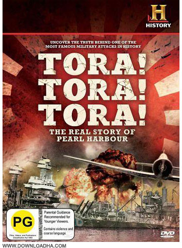 Tora مستند پرل هاربر Tora Tora Tora: The Real Story of Pearl Harbor